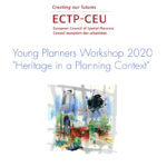 Το διεθνές εργαστήριο νέων πολεοδόμων-χωροτακτών του ECTP-CEU “Young Planners Workshop 2020”, θα φιλοξενήσει ο ΣΕΠΟΧ τον Οκτώβριο του 2020 στην Αθήνα