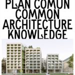 ΑΠΘ : Διάλεξη /  Plan Comun, Felippe de Ferrari, Kim Courreges / Common Architecture Knowledge / Κοινή Αρχιτεκτονική Γνώση / Τρίτη, 8/11, 7μμ, αίθουσα 301