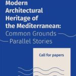 “Μοντέρνα Αρχιτεκτονική Κληρονομιά στη Μεσόγειο: Κοινός Τόπος και Παράλληλες Ιστορίες” | CALL FOR PAPERS | Διεθνές Συνέδριο στο Κέντρο Αρχιτεκτονικής της Μεσογείου (ΚΑΜ), Χανιά, 12-13 Οκτωβρίου 2024