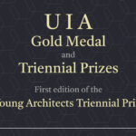 2026 UIA Gold Medal & Triennial Prizes / Κάλεσμα για υποψηφιότητες