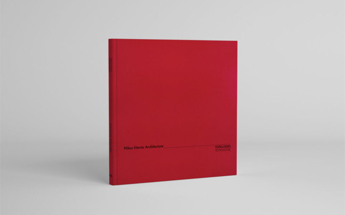 Εκδόθηκε ο δίγλωσσος τόμος “Τοπολογίες – Nikos Ktenas Architecture”