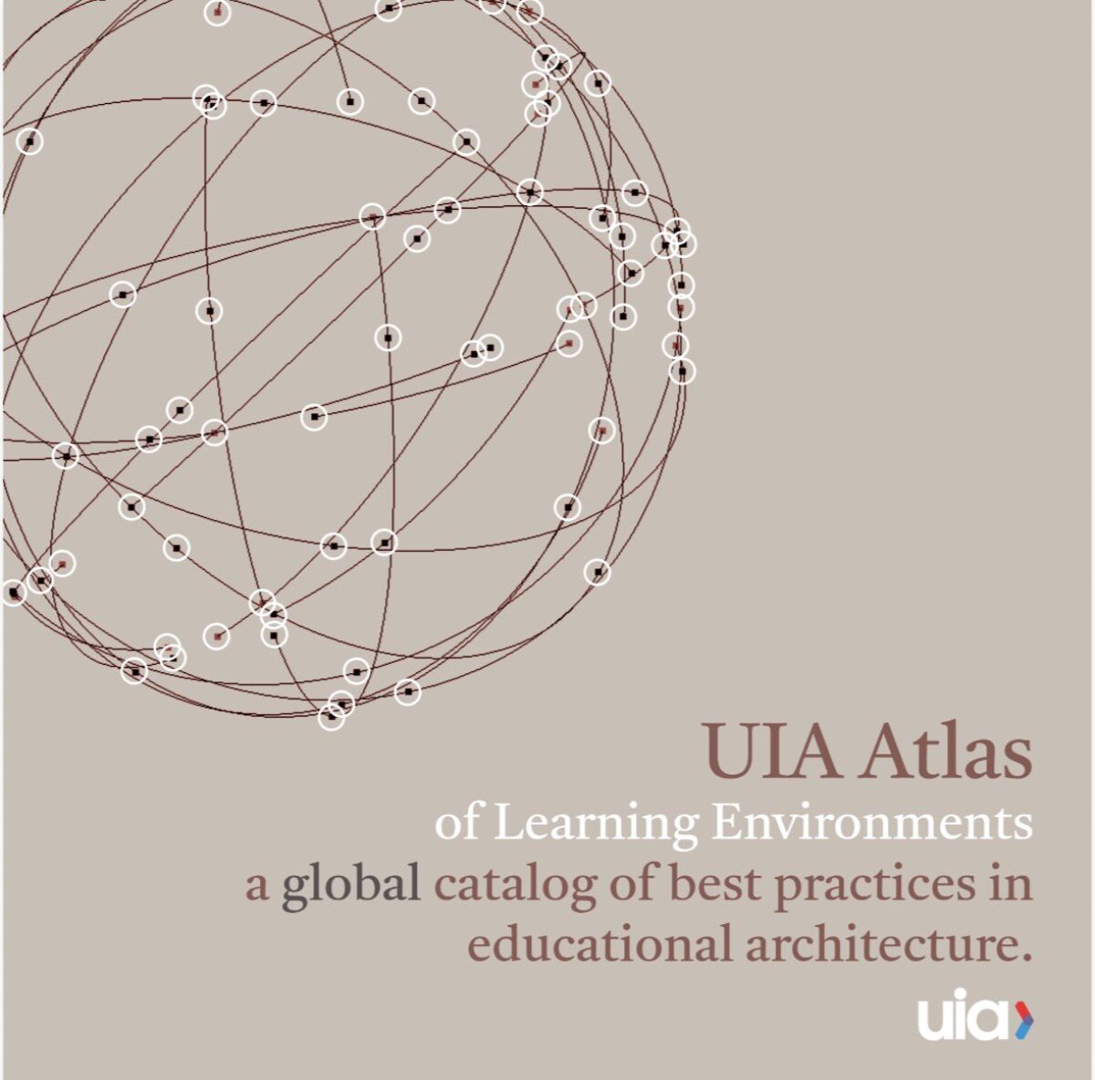 UIA: Διεθνής Πρόσκληση Υποβολής Έργων / UIA Atlas of Learning Environments